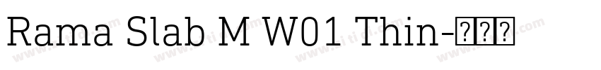 Rama Slab M W01 Thin字体转换